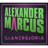 Alexander Marcus: Glanz & Gloria