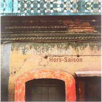 Francis Cabrel: Hors Saison