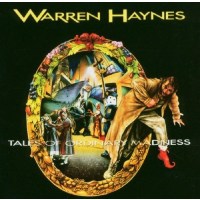 Warren Haynes: Tales Of Ordinary Madness