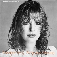 Marianne Faithfull: Dangerous Acquaintances (Collectors...