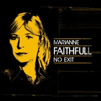 Marianne Faithfull: No Exit: Live 2014