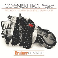 Gorenjski Tirol Project: Krainer Nostalgie - Krajnska...