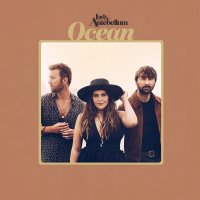 Lady A (vorher: Lady Antebellum): Ocean