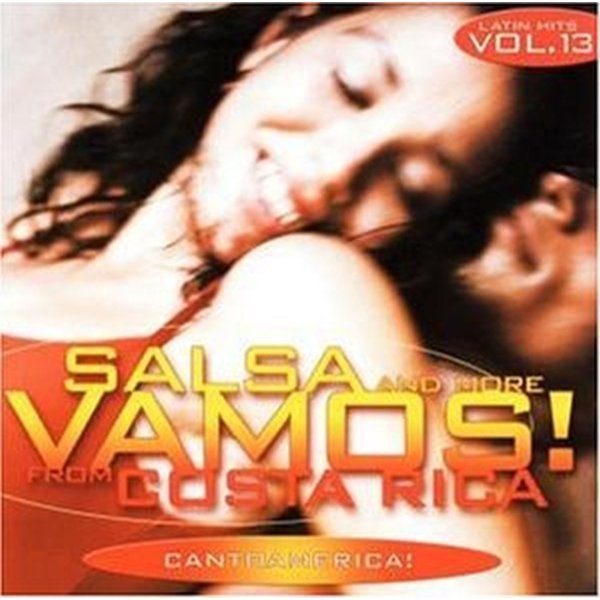 Various: Vamos! Vol. 13 - Cantoamerica/Salsa And More From Costa Rica