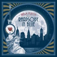 Béla Fleck: Rhapsody In Blue (Limited Edition)...