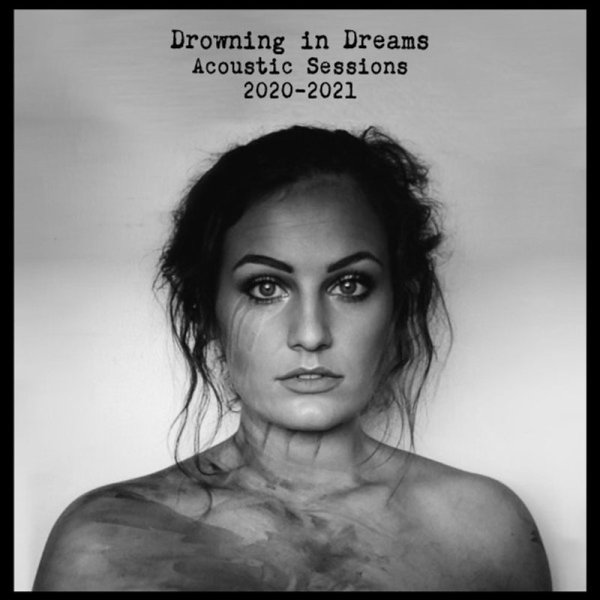 Kat Hasty: Drowning In Dreams: Acoustic Sessions