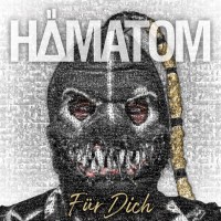 Hämatom: Für Dich