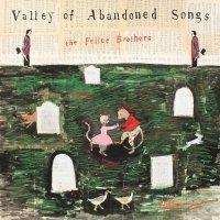 The Felice Brothers: Valley Of Abandoned Songs (Limited...