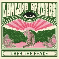 Lowland Brothers: Over The Fence