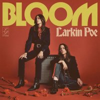 Larkin Poe: Bloom (Limited Edition) (Black & White Splatter Vinyl)