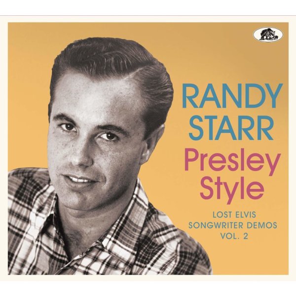 Randy Starr: Presley Style: Lost Elvis Songwriter Demos Vol. 2