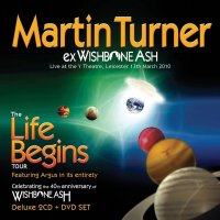 Martin Turner: Life Begins: Live At The Y Theatre,...