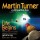 Martin Turner: Life Begins: Live At The Y Theatre, Leicester 2010 (Deluxe Edition)