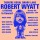 Robert Wyatt: Theatre Royal Drury Lane: Live 1974