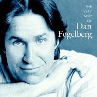 Dan Fogelberg: The Very Best