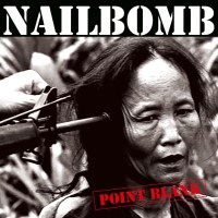 Nailbomb: Point Blank (180g)