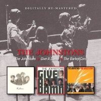 The Johnstons: Johnstons / Give A Damn / The Barley Corn