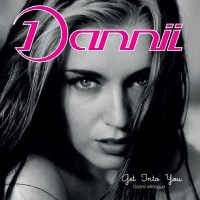 Dannii Minogue: Get Into You (Deluxe Edition)