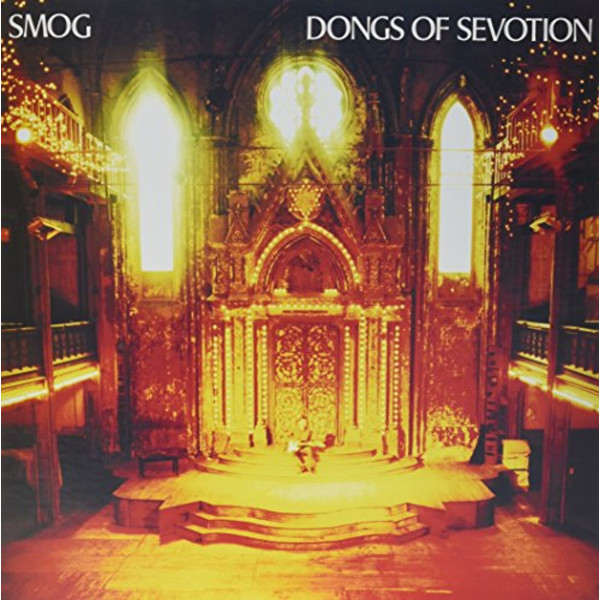 (Smog) (Bill Callahan): Dongs Of Sevotion