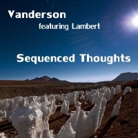 Vanderson: Sequenced Thoughts