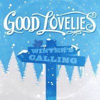 Good Lovelies: Winters Calling