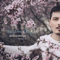 Andreas Obieglo: Lieder II (handsigniert, exklusiv...