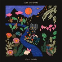 José González: Local Valley