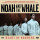 Noah & The Whale: Heart Of Nowhere (180g)