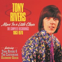 Tony Rivers: Move A Little Closer: The Complete...