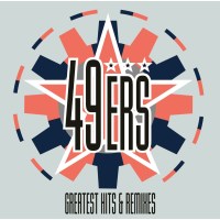 49Ers: Greatest Hits & Remixes