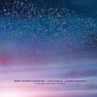 Mary Chapin Carpenter, Julie Fowlis & Karine Polwart:...