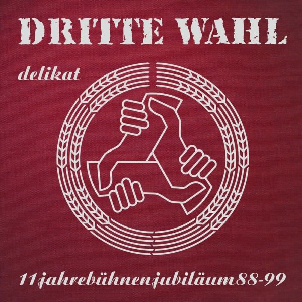 Dritte Wahl: Delikat (Jubiläums-Edition) - GbR Dritte  - (CD / D)