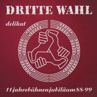 Dritte Wahl: Delikat (Jubiläums-Edition) - GbR...