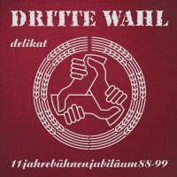 Dritte Wahl: Delikat (Jubiläums-Edition)