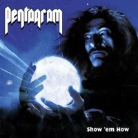 Pentagram: Show Em How