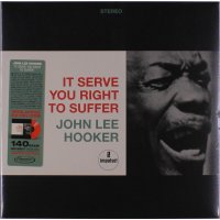 John Lee Hooker: It Serves You Right To Suffer (Limited...