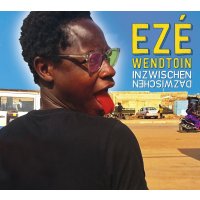 Ezé Wendtoin: Inzwischen dazwischen