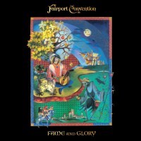 Fairport Convention: Fame And Glory (Limited Edition)...