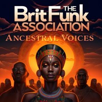 The BritFunk Association: Ancestral Voices