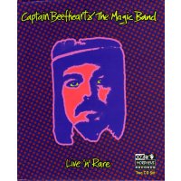 Captain Beefheart: LivenRare - Limited Edition