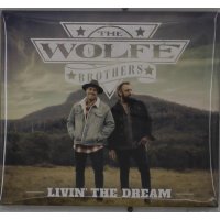 The Wolfe Brothers: Livin The Dream