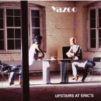 Yazoo    (Yaz): Upstairs At Erics (Remaster)