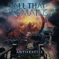 All That Remains: Antifragile (180g)