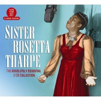 Sister Rosetta Tharpe: Absolutely Essential 3CD Collection