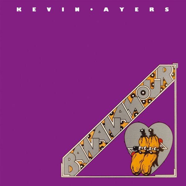 Kevin Ayers: Bananamour (remastered)