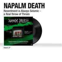 Napalm Death: Resentment is Always Seismic: A Final Throw Of Throes (Mini-Album) (180g)