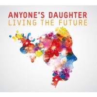 Anyones Daughter: Living The Future