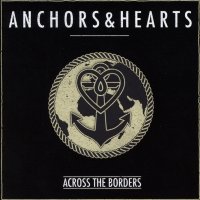 Anchors & Hearts: Across The Borders