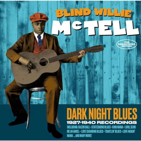 Blind Willie McTell: Dark Knight Blues: 1927 - 1940 Recordings