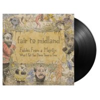 Fair To Midland: Fables From A Mayfly: What I Tell You Three Times Is True (15th Anniversary Edition) (180g)